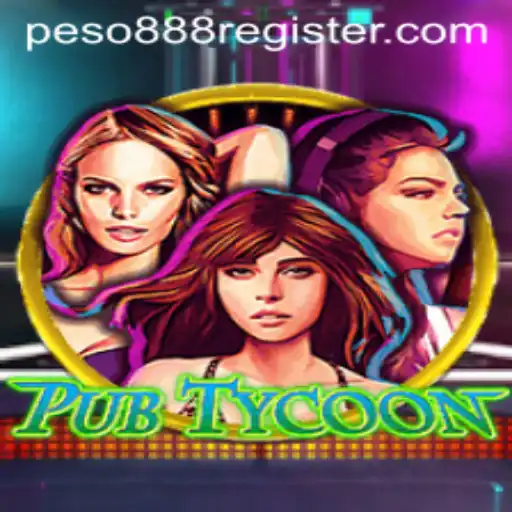 Navigating the Virtual World of PubTycoon and the Influence of Peso888