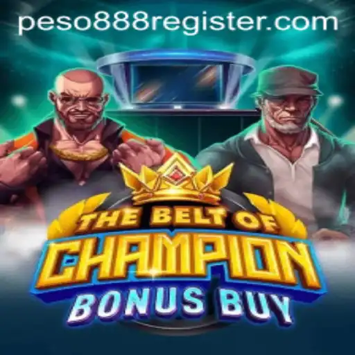 TheBeltOfChampionBonusBuy: Discover the Thrills of Peso888